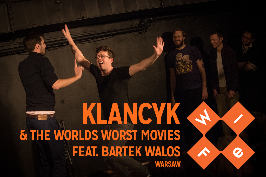 Klancyk & The Worlds Worst Movies feat. Bartek Walos